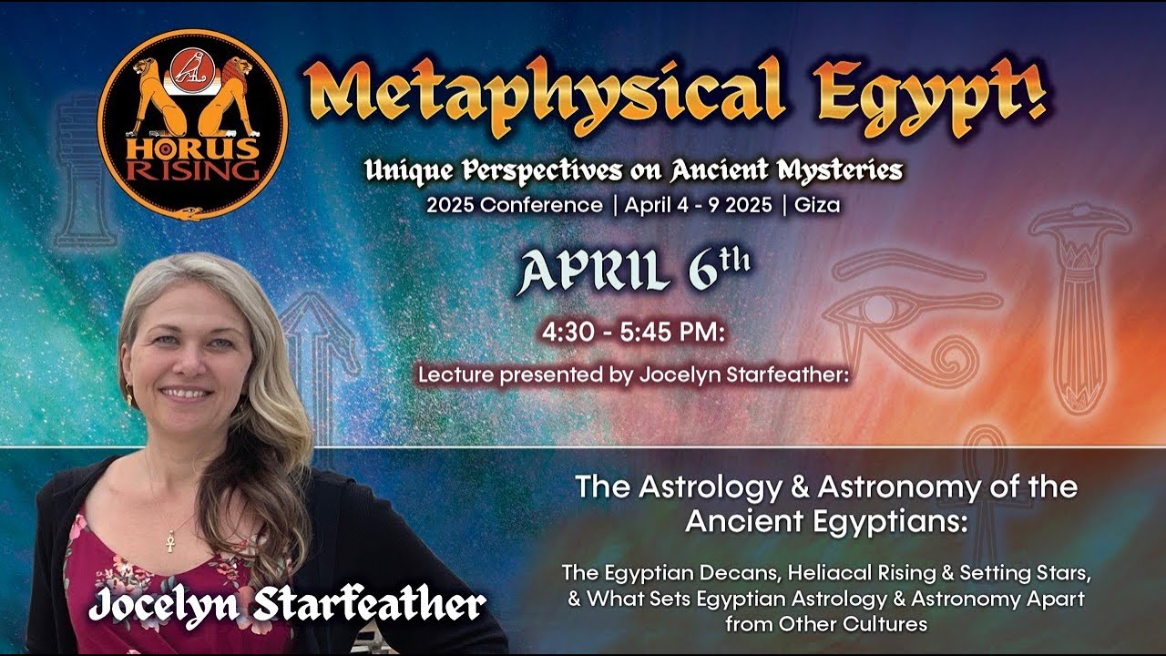 The Astrology & Astronomy of the Ancient Egyptians with Jocelyn Star Feather