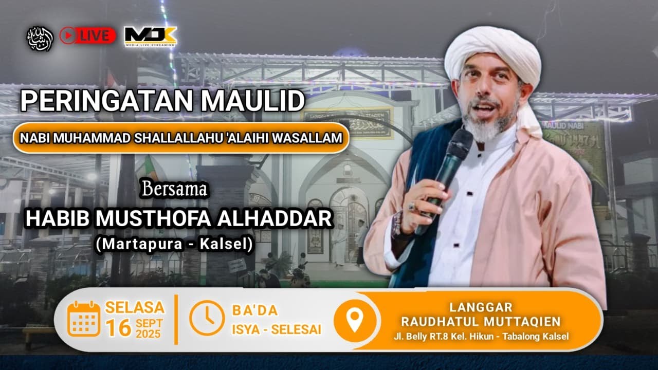 🔴 PERINGATAN MAULID  NABI MUHAMMAD SAW 1447 H BERSAMA HABIB MUSTHOFA AL HADDAR