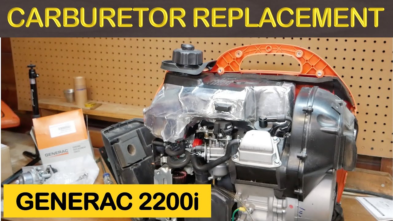 GENERAC 2200i Generator CARBURETOR REPLACEMENT