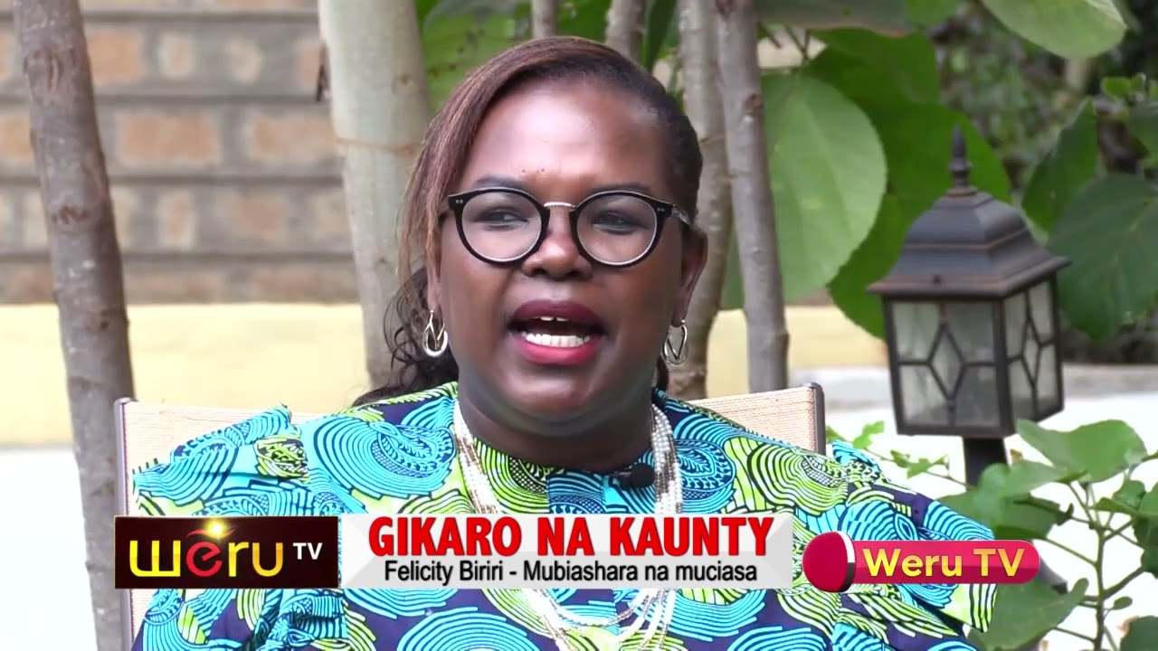 GIKARO NA KAUNTY   FELICITY A BUSINESS LADY/POLITICIAN