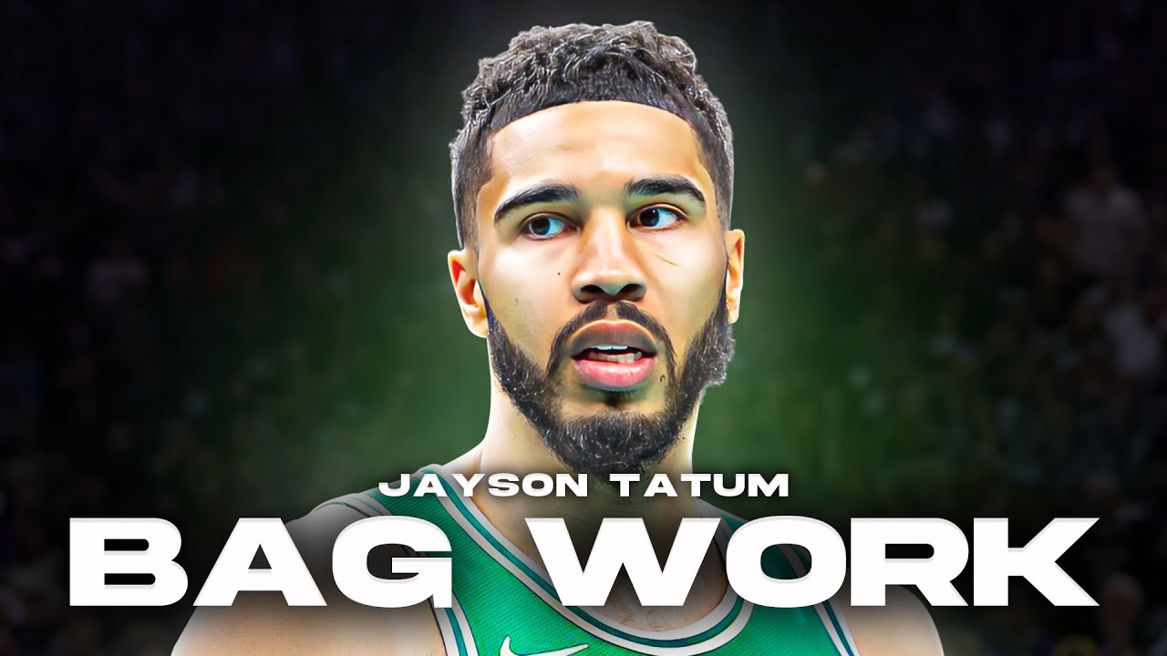 Bag Work: Jayson Tatum