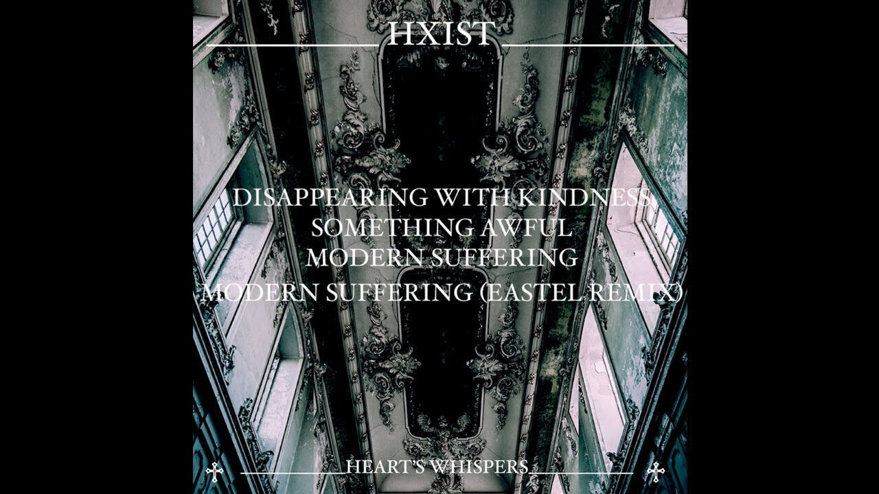 HXIST - MODERN SUFFERING