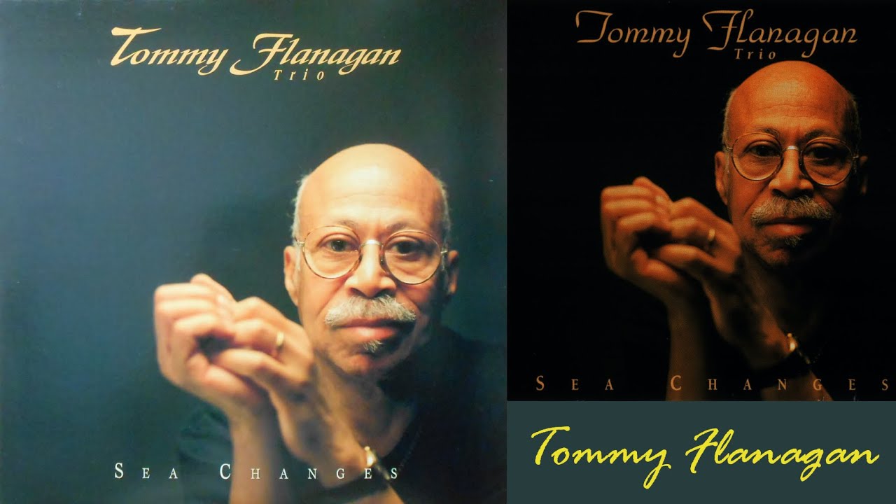 Between the Devil and the Deep Blue Sea - Tommy Flanagan Trio