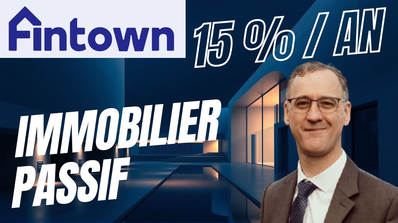 AVIS FINTOWN investissement immobilier 15 % /an et TUTORIEL FINTOWN #fintown #financetavielibre