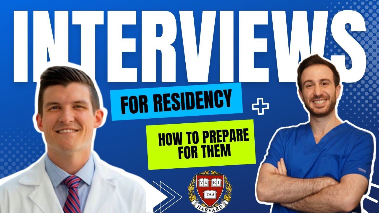 How to Prepare for RESIDENCY INTERVIEWS? Residency Interview Questions and Answers