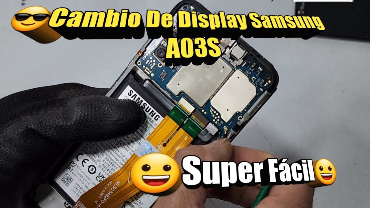 😀Cambio De Display Samsung A03S😀
