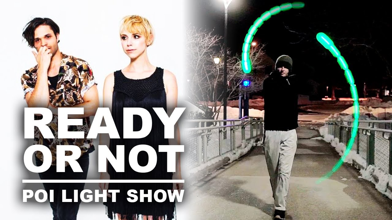 Ready or Not - Poi Light Show by Drex