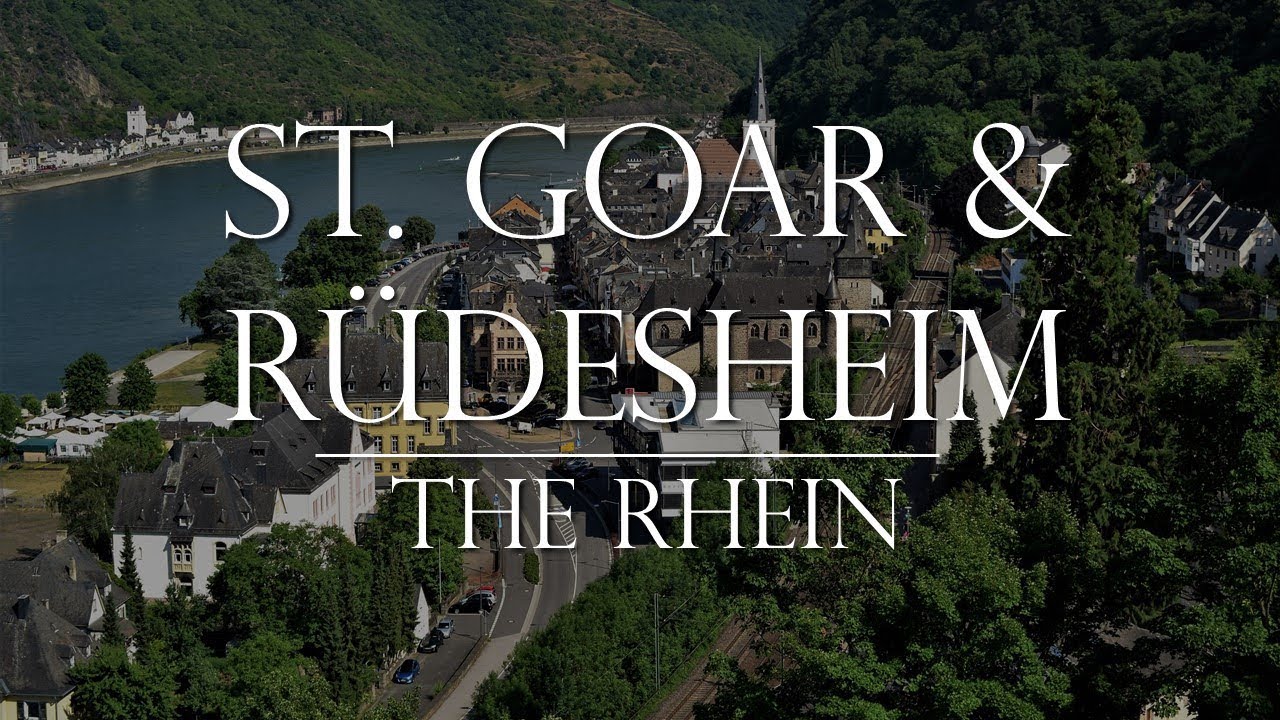 St Goar and Rudesheim: The Rhein Germany