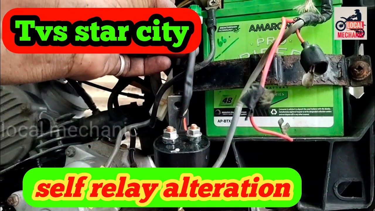 TVS Star City self relay alteration/ local mechanic