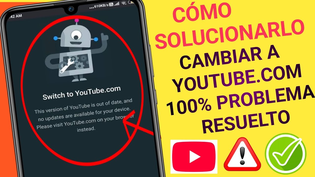 Cómo solucionar el problema de que esta versión de YouTube está desactualizada 