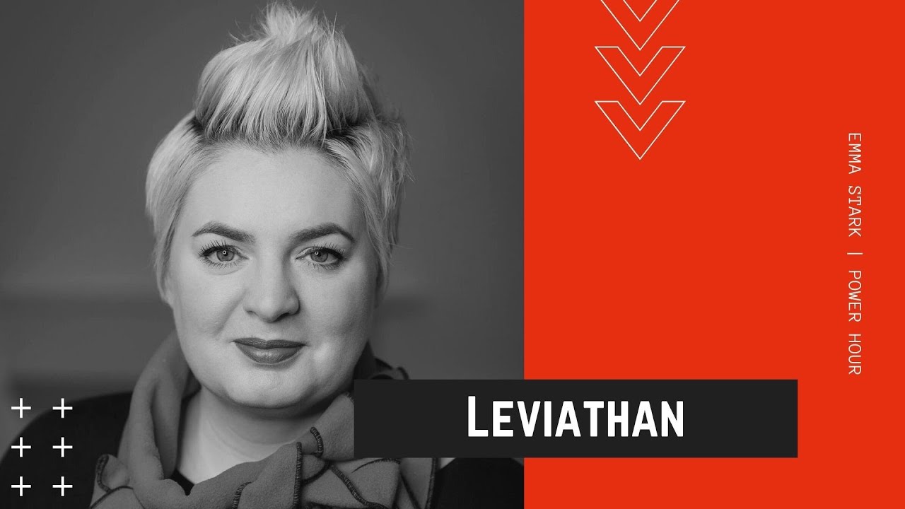 Leviathan | Emma Stark | Power Hour