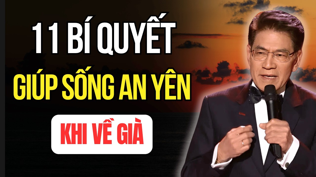 11 Bí Quyết Sống An Nhiên Ở Tuổi Già , Giữ Tâm Bình, Sống Vui, Sống Khỏe Mỗi Ngày