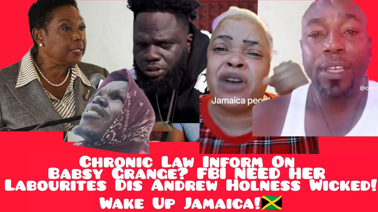 FBI COMING FOR BABSY GRANGE CHRONIC LAW INFORM ON HER? LABOURITES DIS ANDREW WICKED!🇯🇲🔥