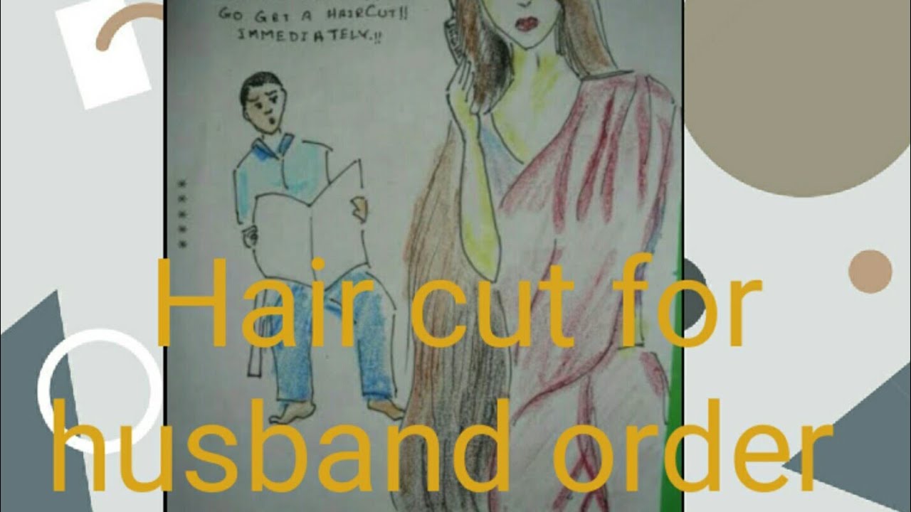 Haircut for husband order.