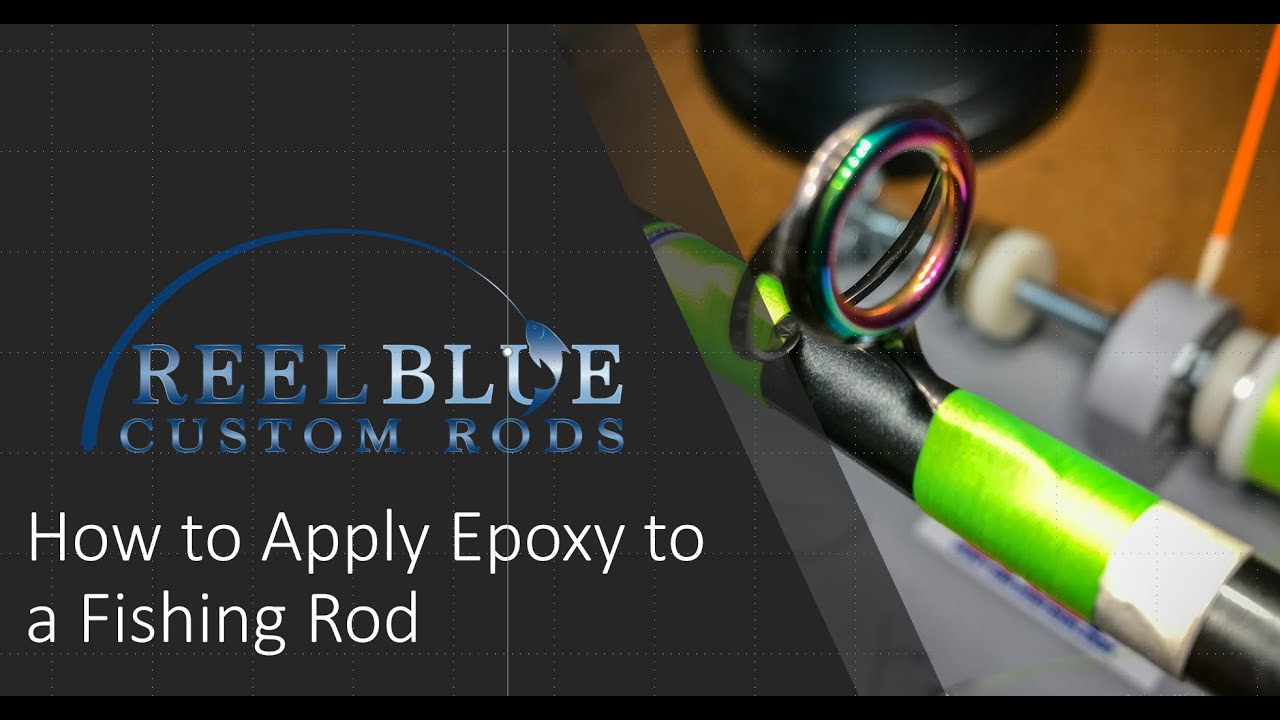 How to Apply Epoxy to Fishing Rods