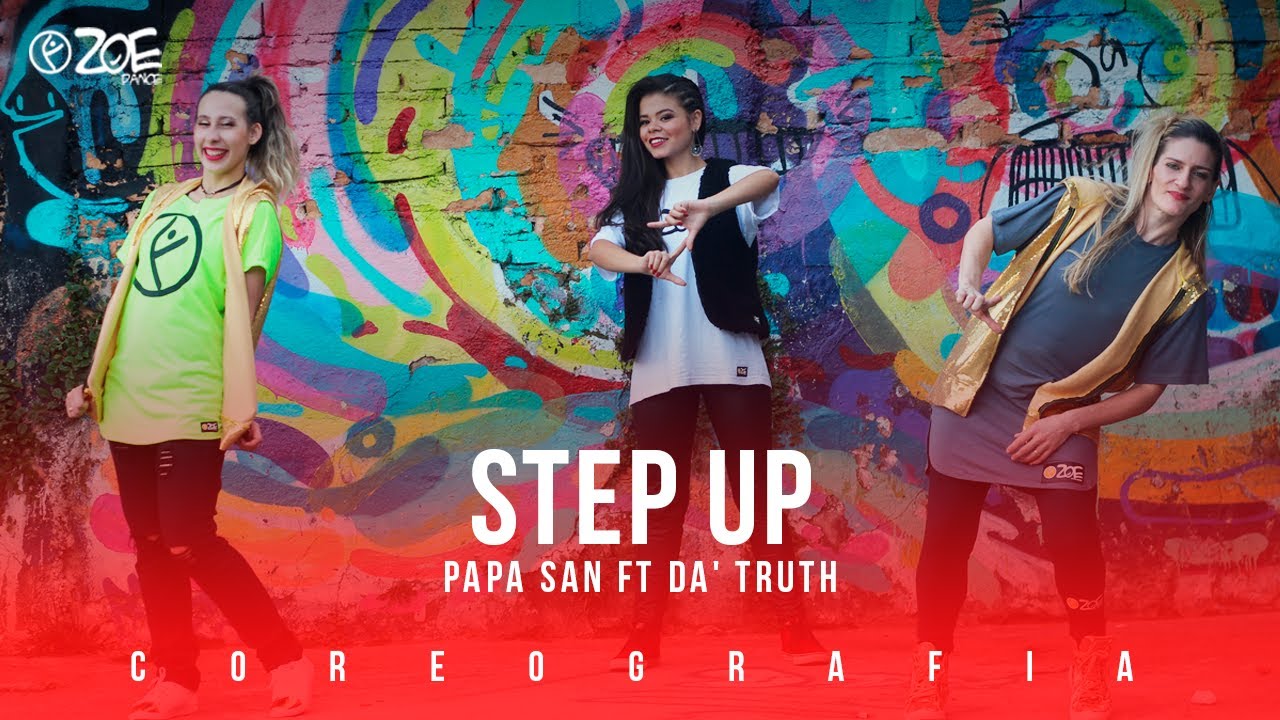 Step Up - Papa San ft Da' Truth I ZOE Dance (Coreografia Oficial)