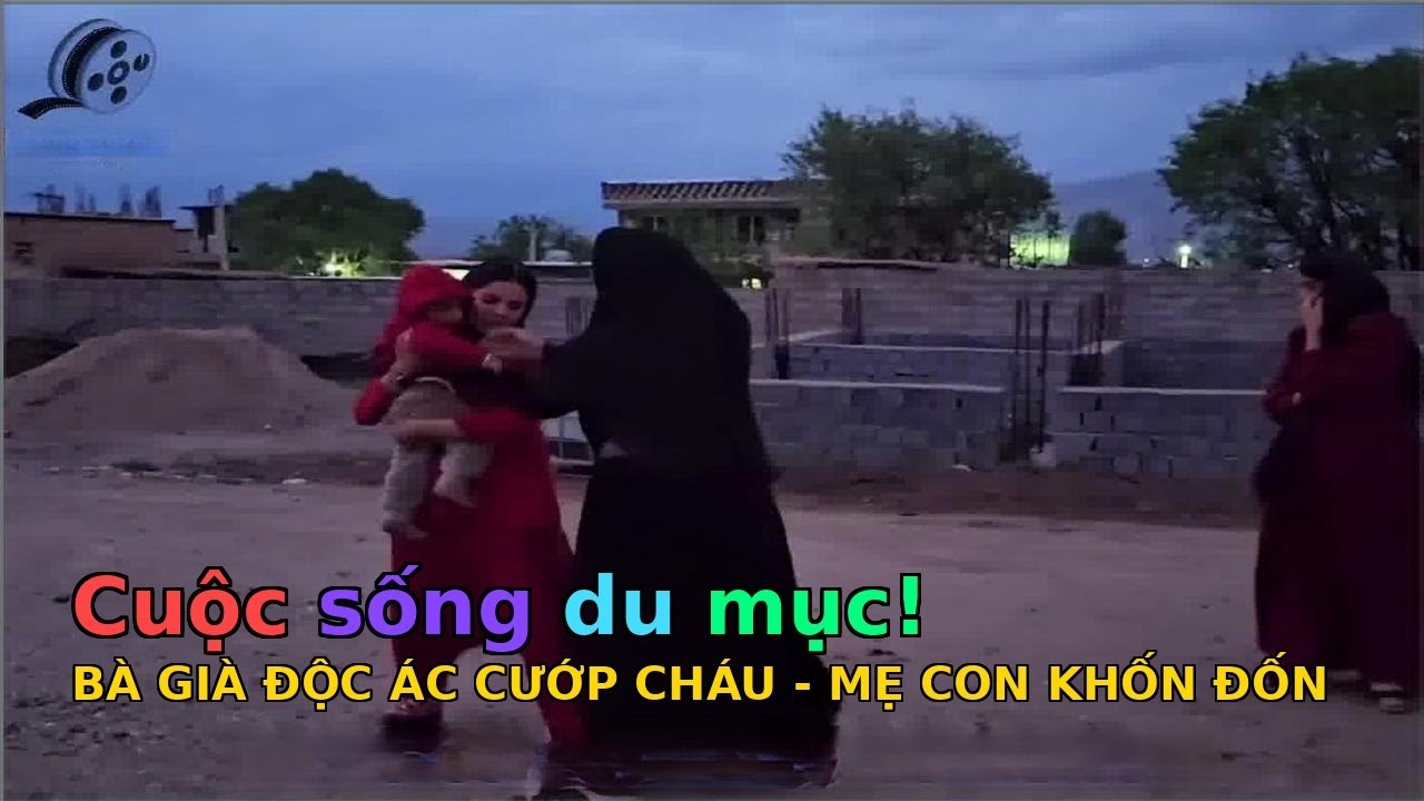 Người phụ nữ iran hera - TẬP 371 - 376: Bà già độc ác cướp cháu, mẹ con khốn khổ sống dở chết dở.