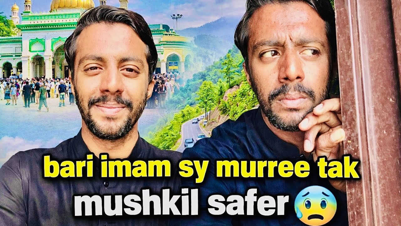 Bari Imam se Murree tak mushkil safar”dost ki tabiyat kharab 😞😞