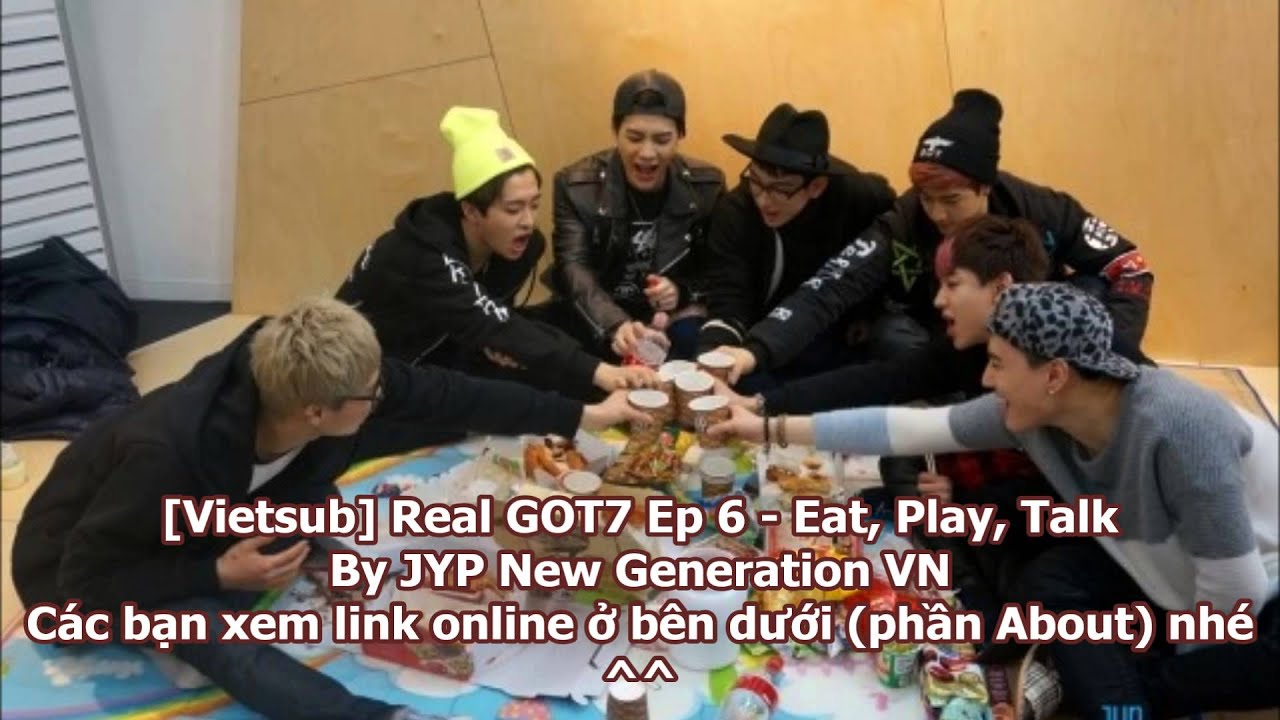 [Vietsub] Real GOT7 Ep 6 - Eat, Play, Talk