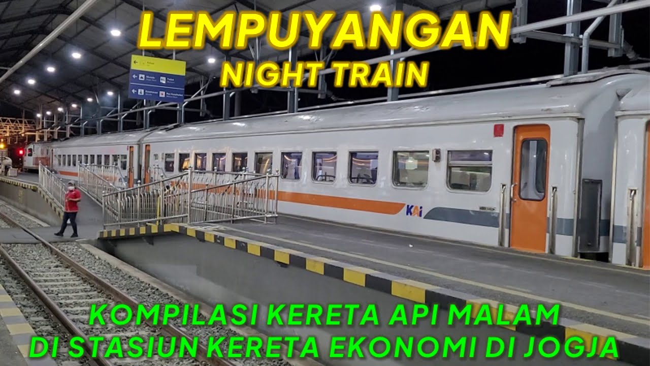 STASIUNNYA KERETA MERAKYAT | Kumpulan Kereta Malam di Stasiun Lempuyangan YOGYAKARTA