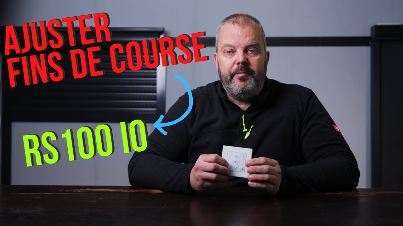 Comment ajuster les fins de course d'un moteur Somfy RS100 IO