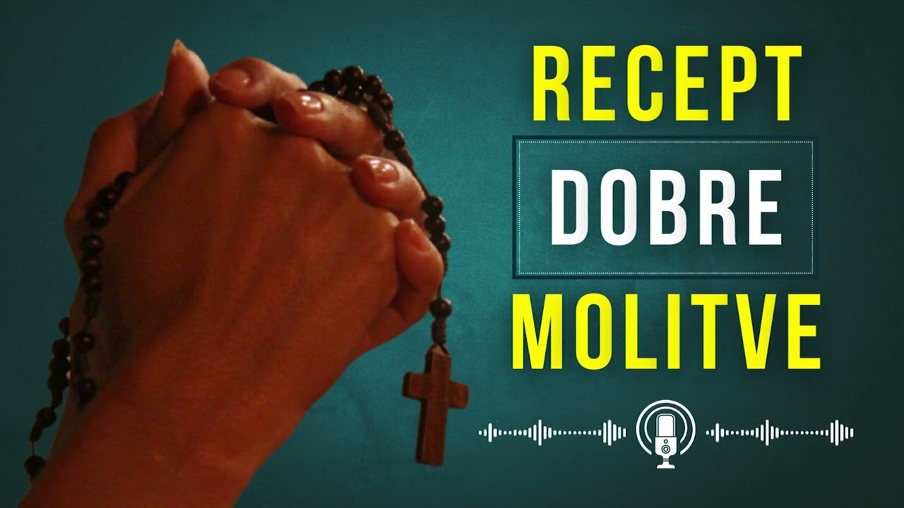 Recept dobre molitve