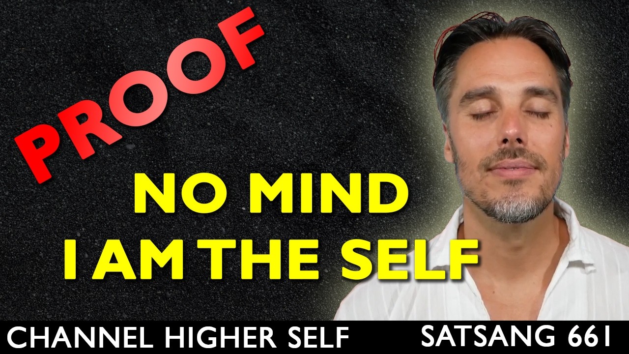 Show Yourself You are Not the Mind - Proof of the No Mind True Self