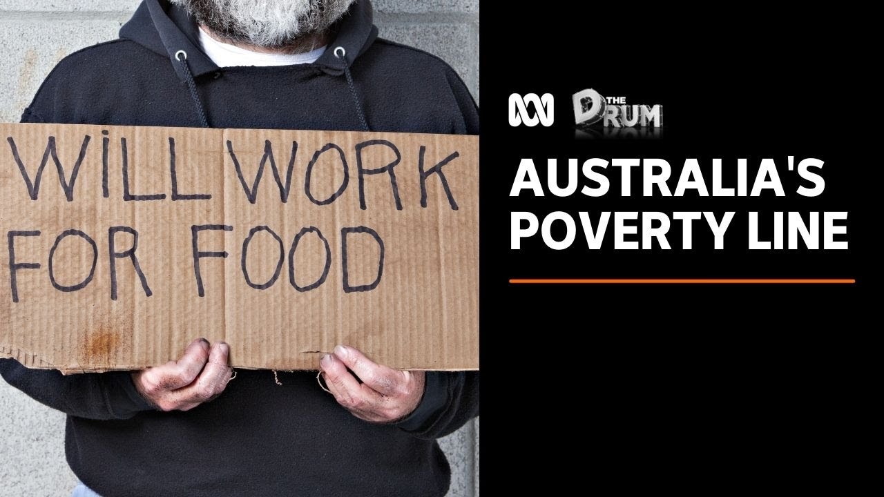 Why doesn’t Australia have an official poverty line? | The Drum | ABC News