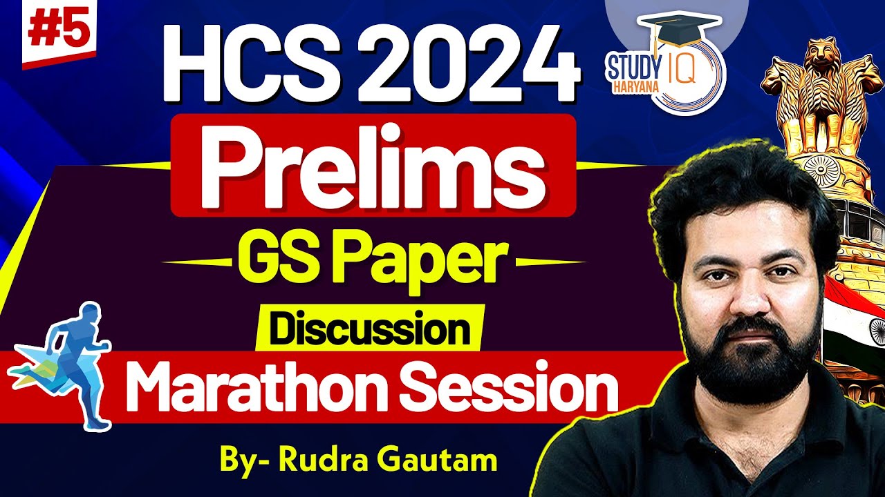 HCS 2024 Prelims: GS Paper Discussion Marathon Session | By Rudra Sir | Haryana StudyIQ