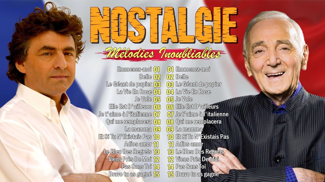 Chanson Française Nostalgique📀Charles Aznavour, Claude Barzotti, Jean-Jacques Lafon, Hervé Vilard