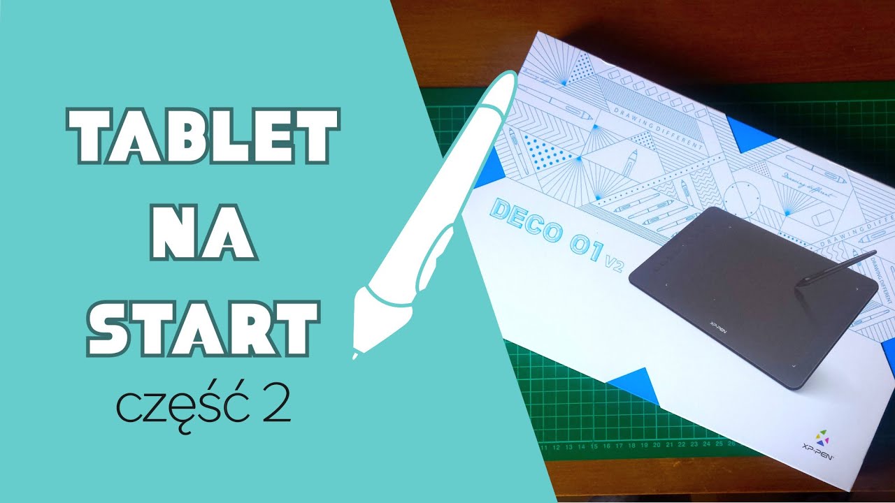 Grafika komputerowa 06 - Jaki tablet graficzny wybrać na start? Recenzja XP-PEN Deco 01 v2 Review