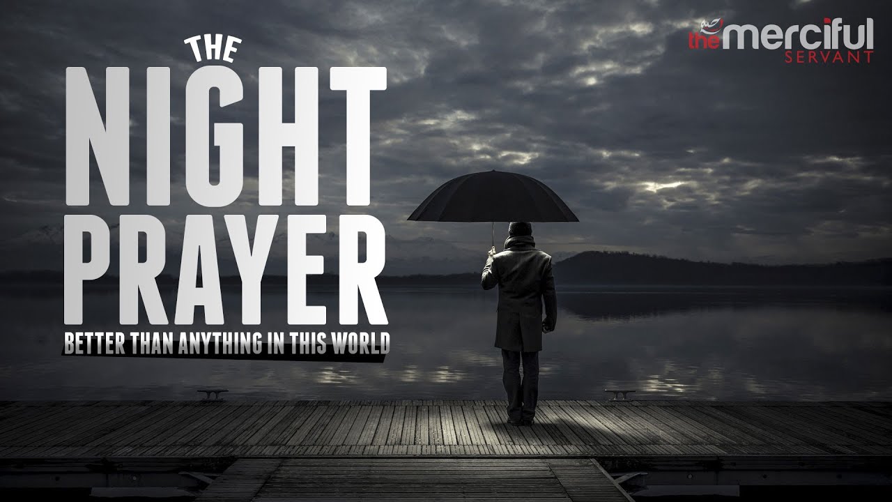 Night Prayer - Better Than Anything In the World