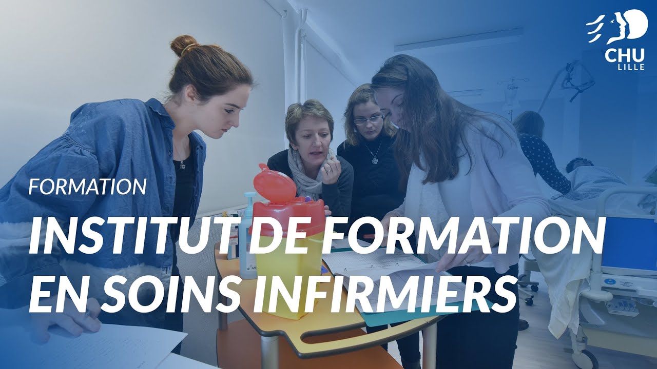 Institut de formation en soins infirmiers du CHU de Lille : la formation