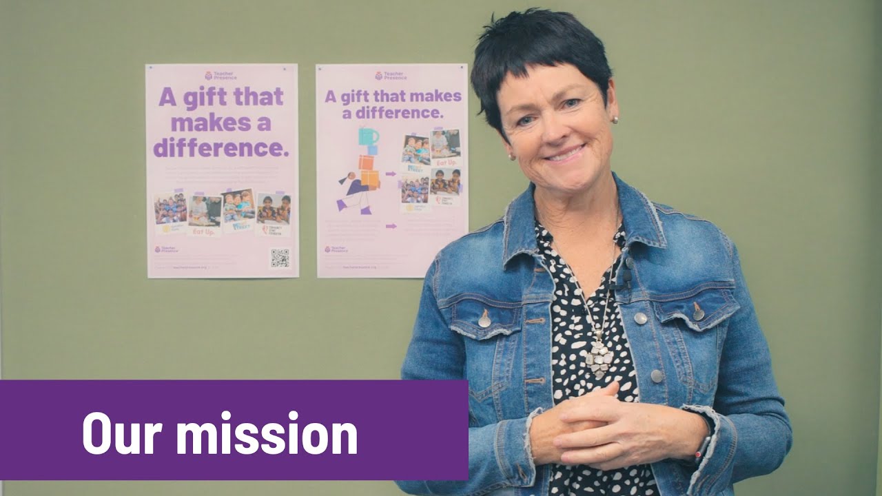 Teacher Presence - Our Mission