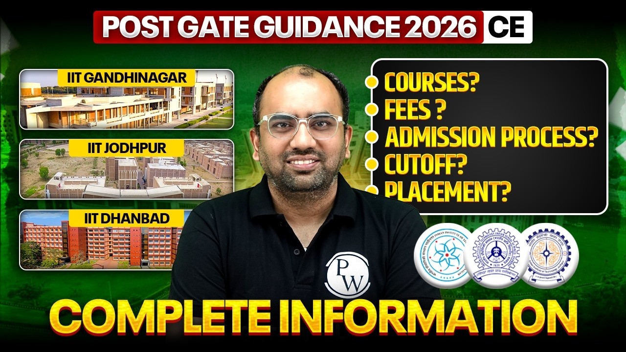 IIT Gandhinagar, IIT Jodhpur, IIT Dhanbad MTech Admission 2026 | CE | Courses, Cutoff, & Placements