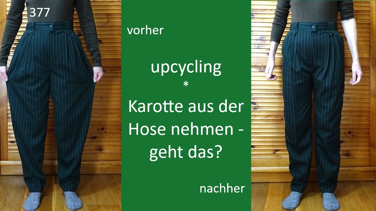 altmodische Karottenhose enger nähen – upcycling #Video377