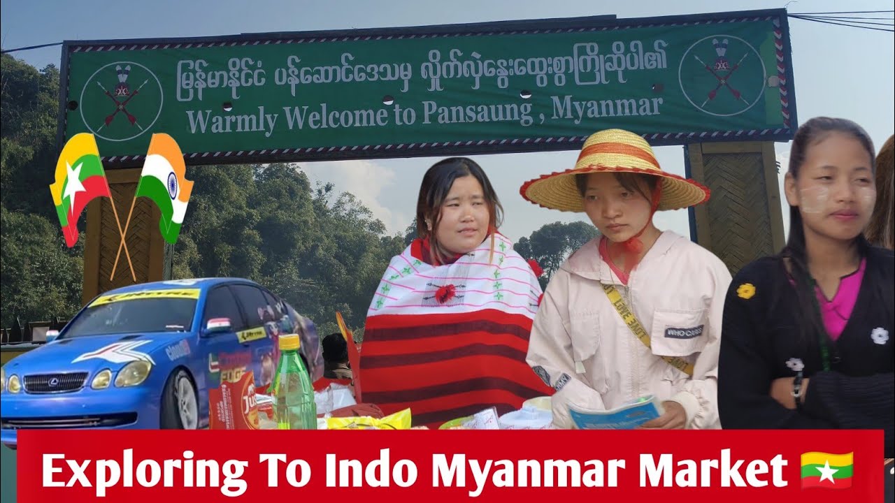 Exploring To Indo Myanmar Market 🇲🇲 