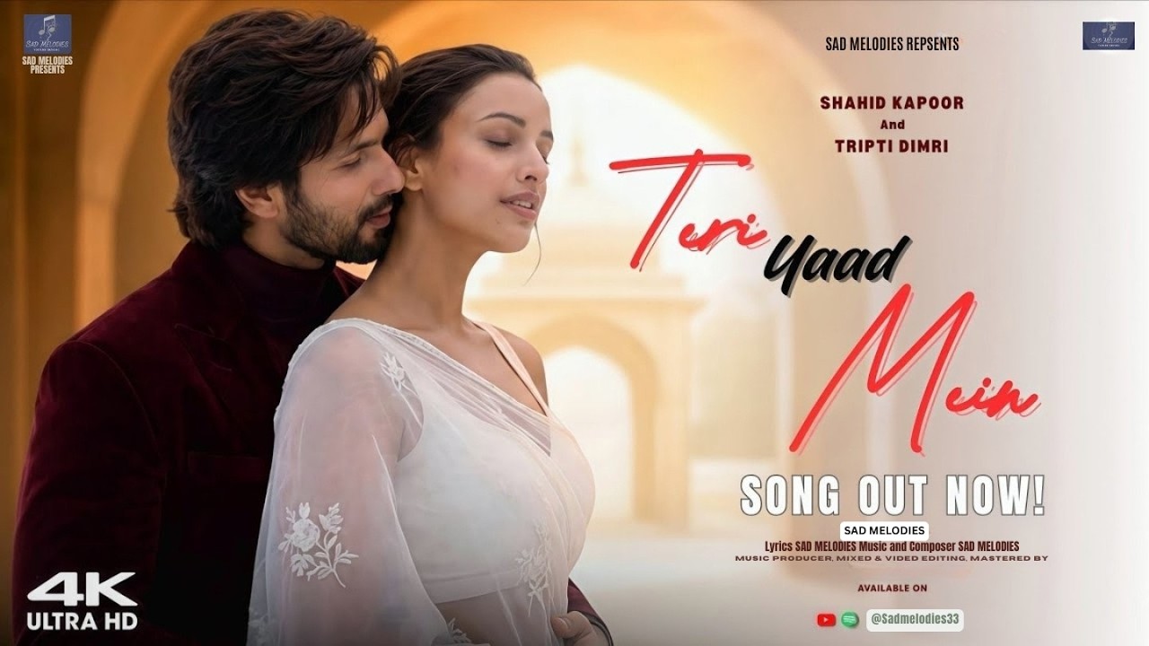 New Song 2026 | Teri Yaad Mein_ Official Song 4K | Shahid Kapoor & Triptii Dimri | Sagar Bairagi