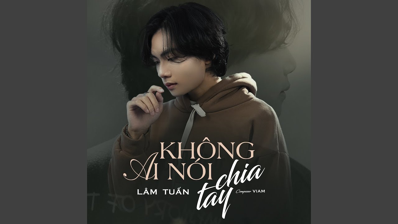 Không Ai Nói Chia Tay