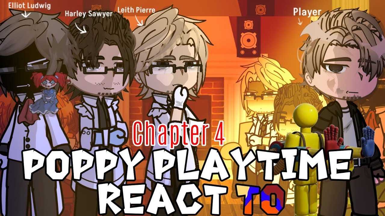 Poppy Playtime React to Chapter 4 Gacha React // Doey the Doughman // Harley Sawyer