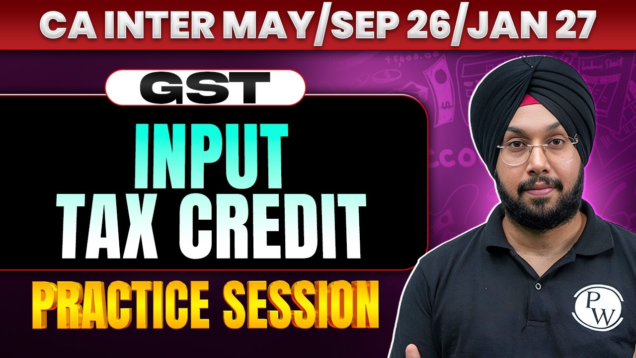 CA Inter GST | Input Tax Credit (ITC) | Practice Session | CA Inter May 2026 | CA Jasmeet Singh
