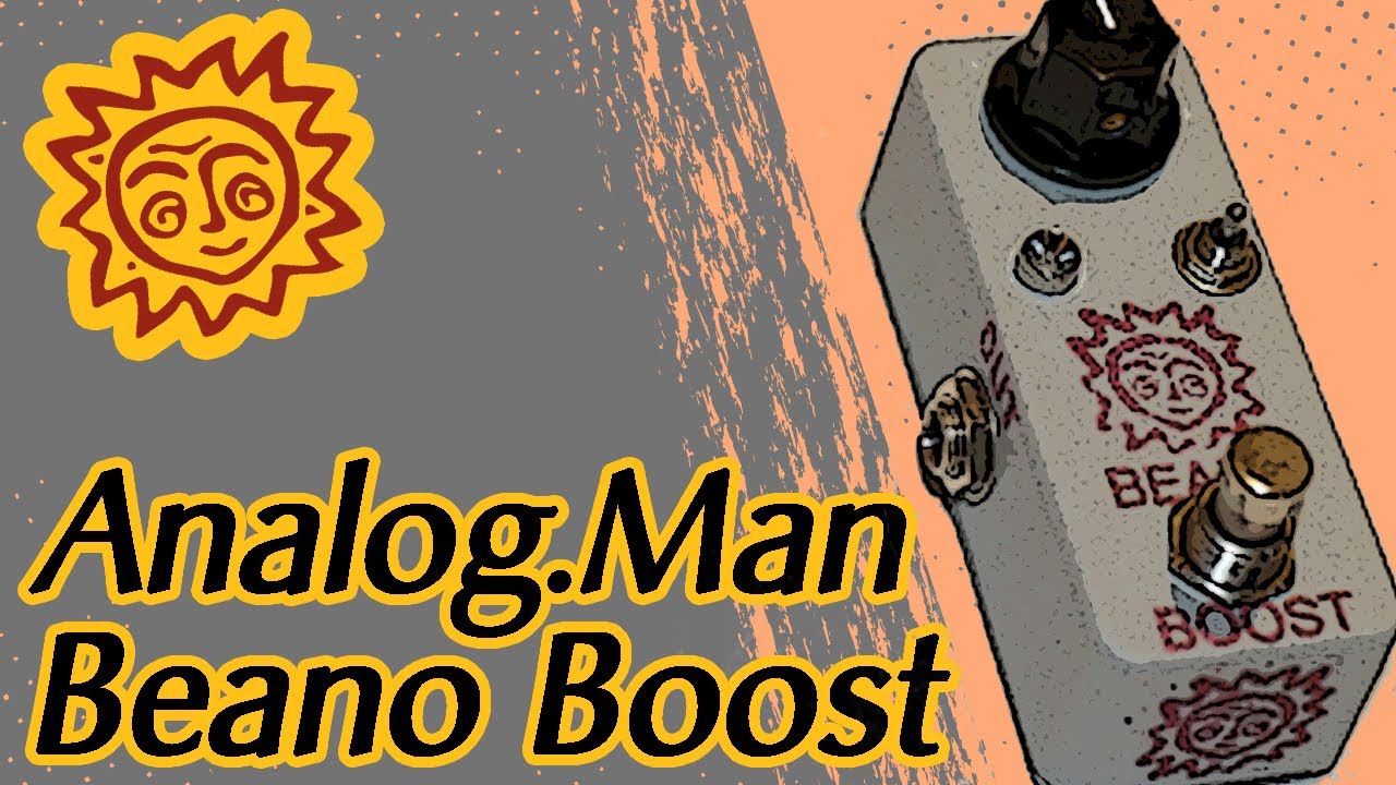 Analog.Man Beano Boost (2019 - Mullard OC72 Transistor)