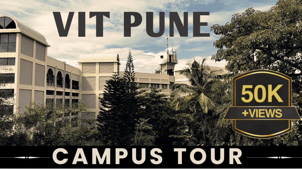 VIT PUNE Campus Tour | Must Watch | VIT Pune College Vlog  