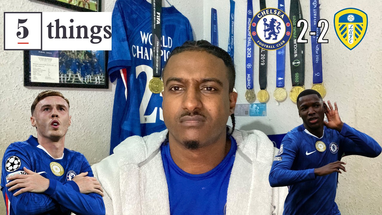 Mfers Are Turning On CAICEDO?! | 5 Things We Learned From Chelsea 2-2 Leeds @CarefreeLewisG