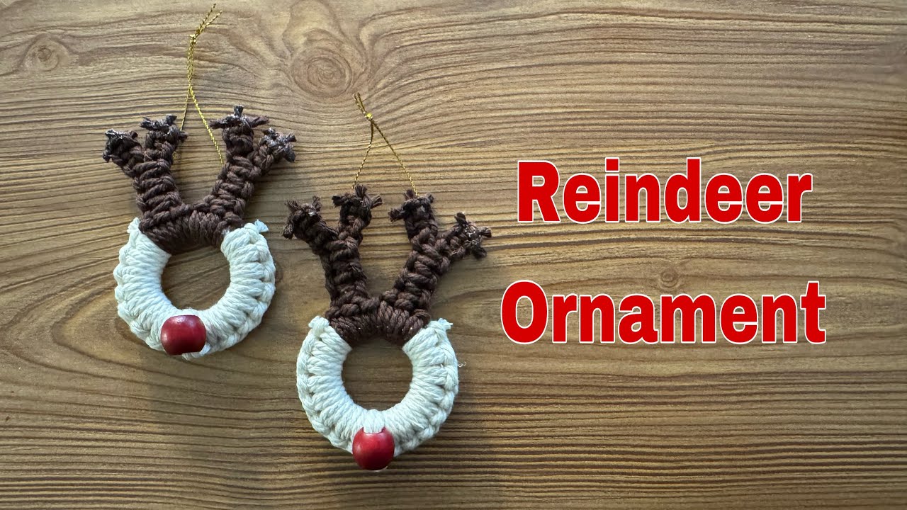 Diy Macrame Reindeer Ornament - So Cute & Easy!