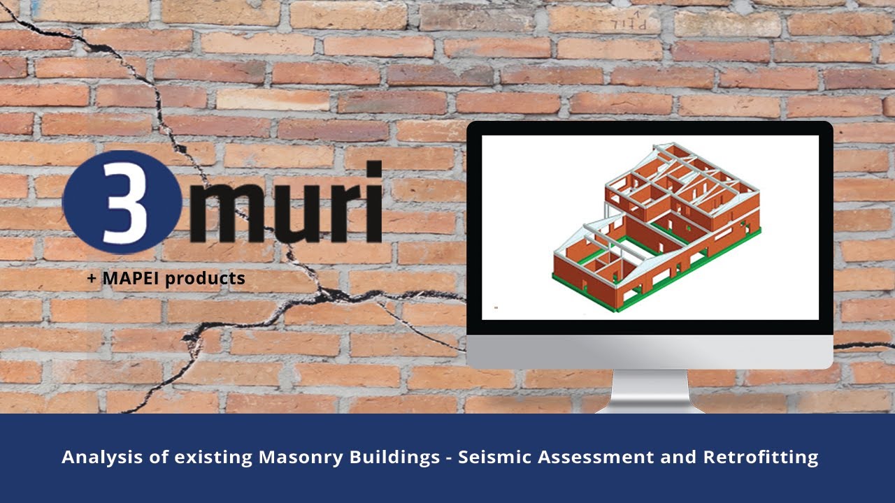 3Muri - Analysis of existing Masonry Buildings - Seismic Assessment and Retrofitting