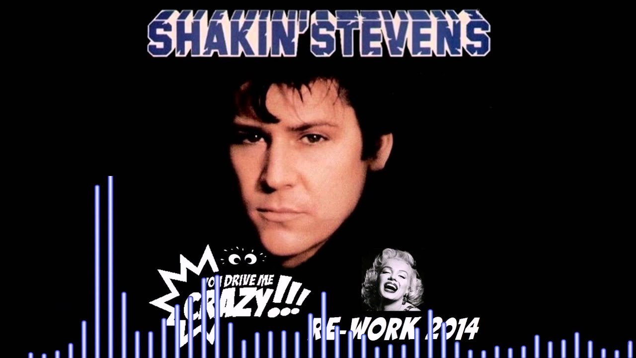Shakin Stevens vs. AWOL - You Drive Me Crazy (Bootleg Re-Work 2014)
