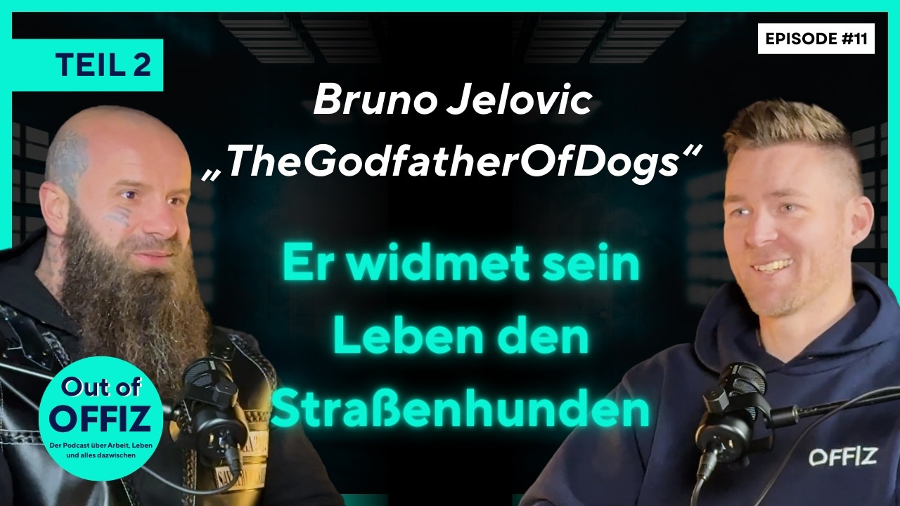#11 Bruno Jelovic | „TheGodfatherOfDogs“ – wie ein Mann sein Leben den Straßenhunden widmet - TEIL 2