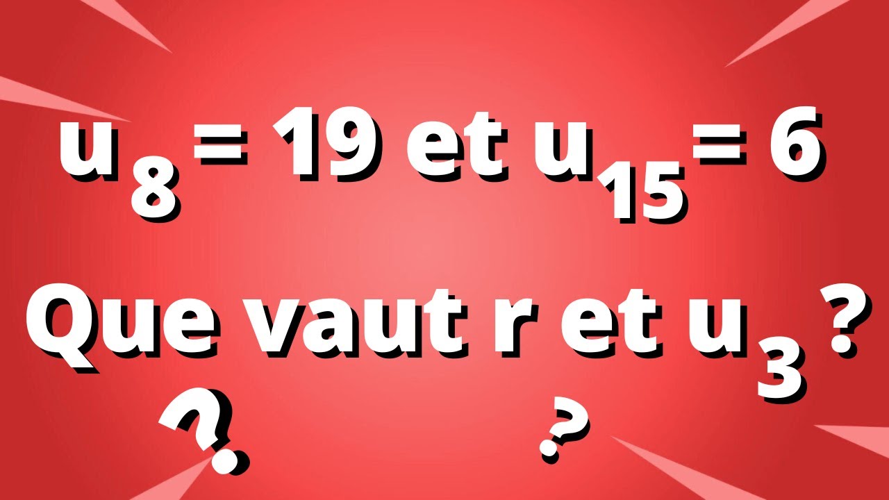 Calculer la raison et un terme d'une suite arithmétique - 2/2