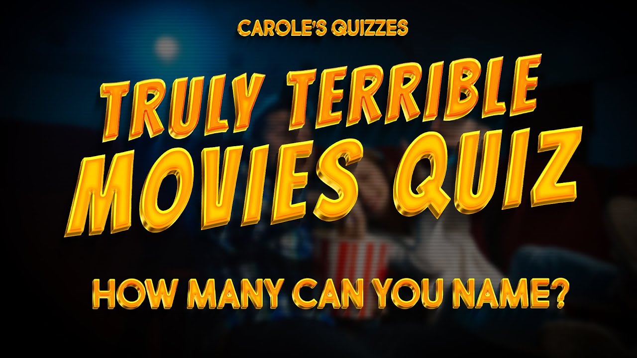 Do You Dare Take The TRULY Terrible Movies Trivia Quiz? Name Them All!